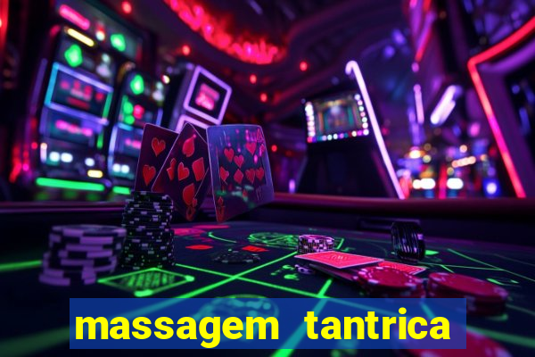 massagem tantrica porto alegre